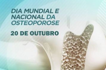 Dia Mundial e Nacional da Osteoporose