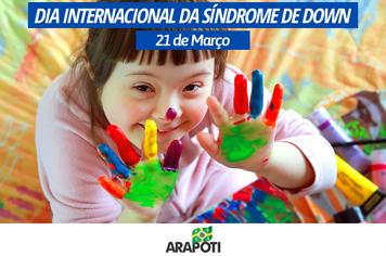 Inclusão é tema do Dia Mundial da Síndrome de Down*