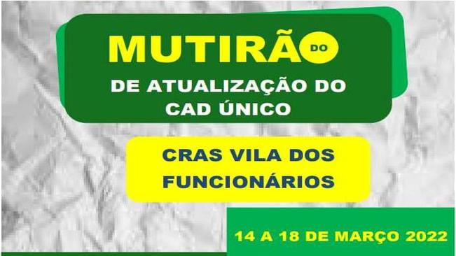 Mutirão para atualização do Cadastro Único no CRAS Vila dos Funcionários